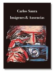 [AA 0063] Carlos Saura - Imágenes y Ausencias